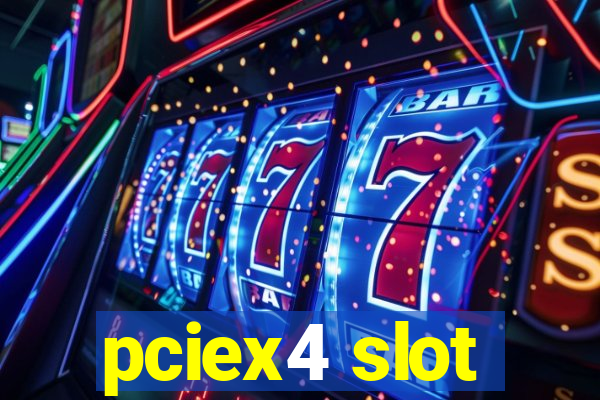 pciex4 slot