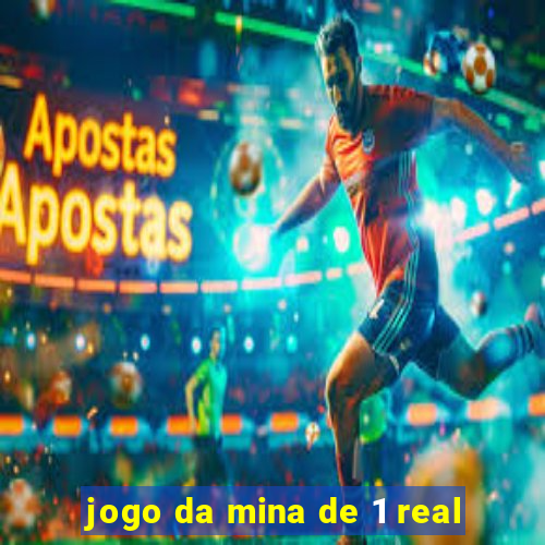 jogo da mina de 1 real