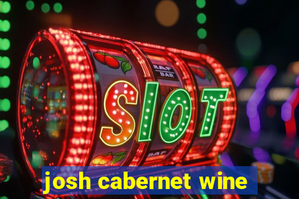 josh cabernet wine