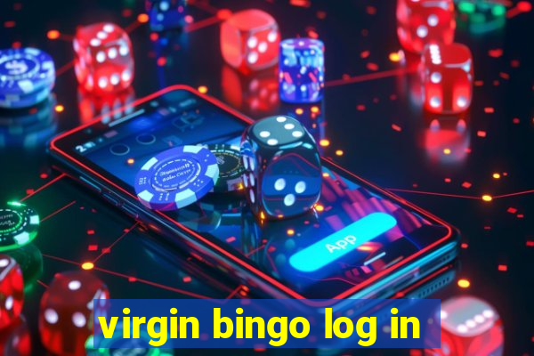 virgin bingo log in