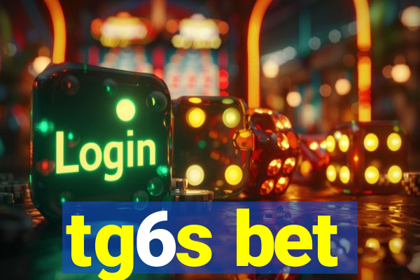 tg6s bet