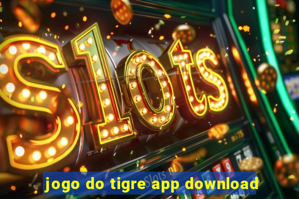 jogo do tigre app download