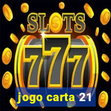 jogo carta 21