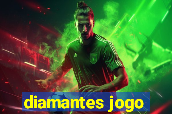 diamantes jogo