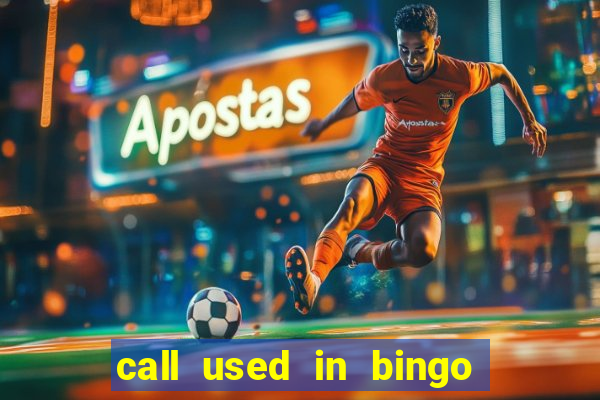 call used in bingo for number one