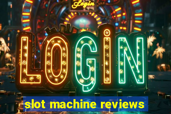 slot machine reviews