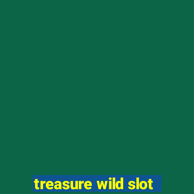 treasure wild slot