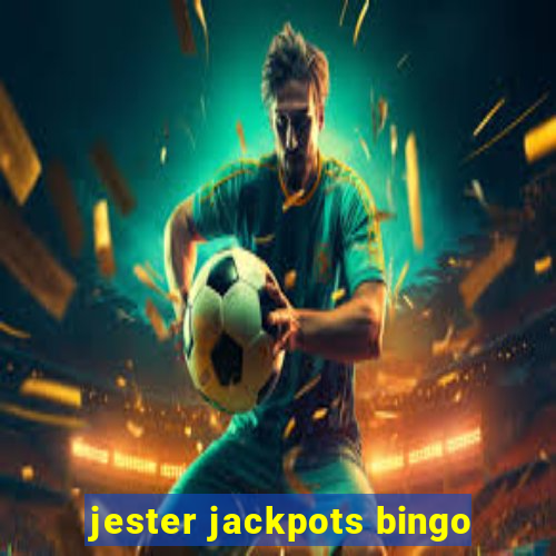 jester jackpots bingo