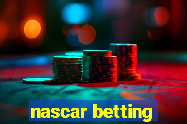 nascar betting