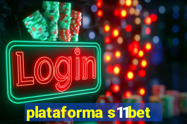 plataforma s11bet