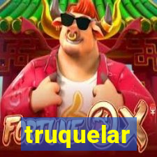 truquelar