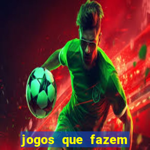 jogos que fazem ganhar dinheiro de verdade