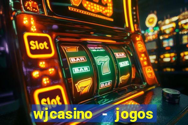 wjcasino - jogos slots premium