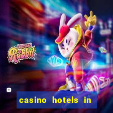 casino hotels in las vegas