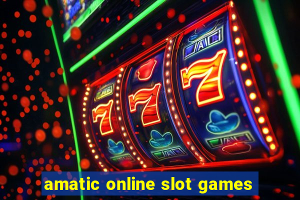 amatic online slot games