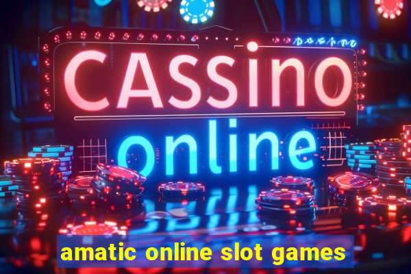 amatic online slot games