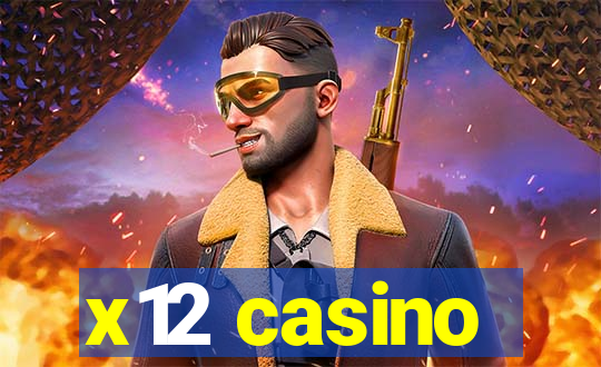 x12 casino