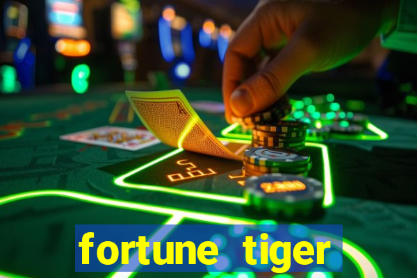 fortune tiger dinheiro gratis