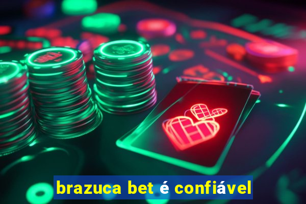 brazuca bet é confiável