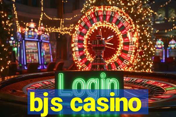 bjs casino