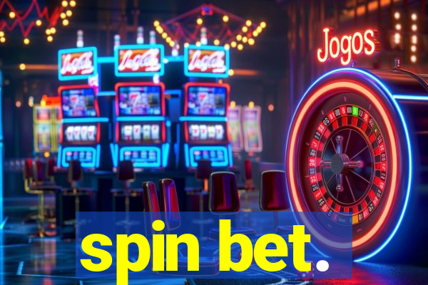 spin bet.