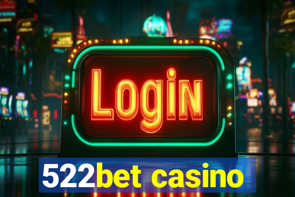 522bet casino