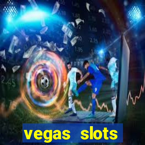 vegas slots machines free games