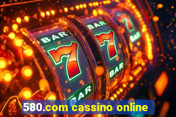 580.com cassino online