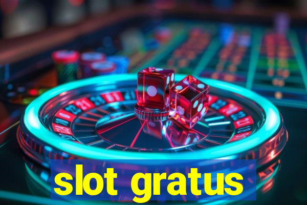 slot gratus