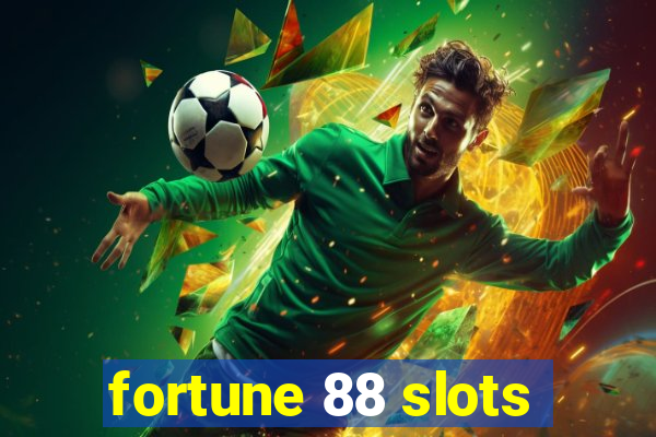 fortune 88 slots