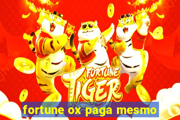 fortune ox paga mesmo