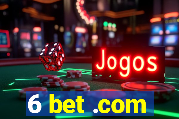 6 bet .com