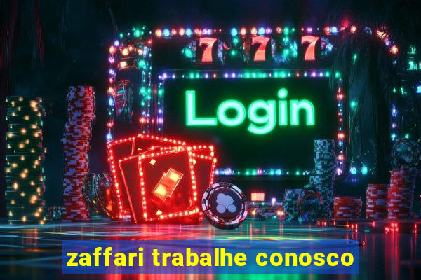 zaffari trabalhe conosco