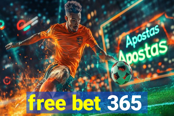 free bet 365