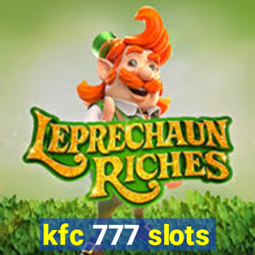 kfc 777 slots