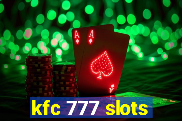 kfc 777 slots