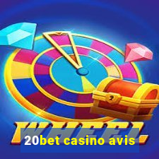 20bet casino avis