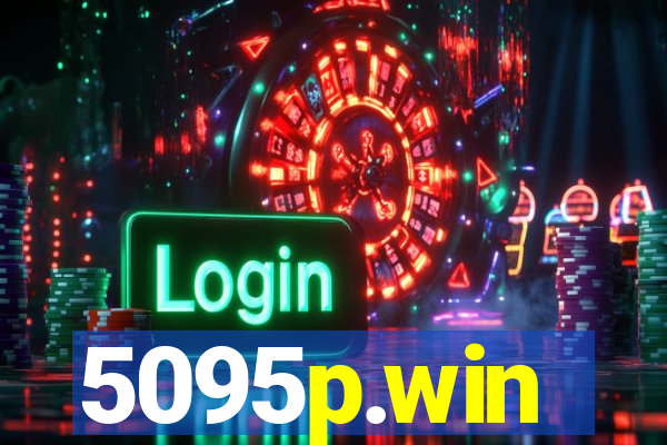 5095p.win