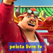 pelota livre tv