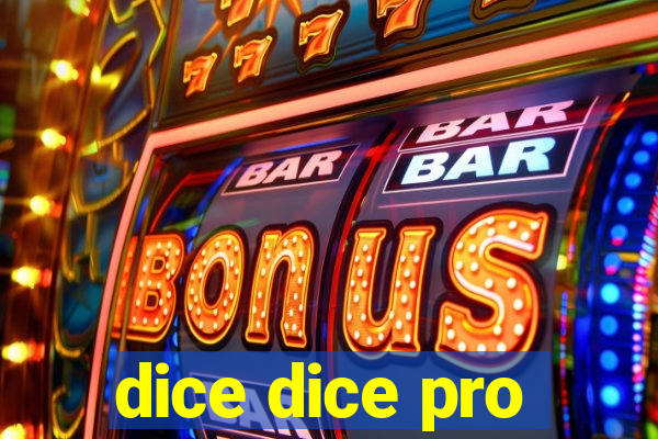 dice dice pro