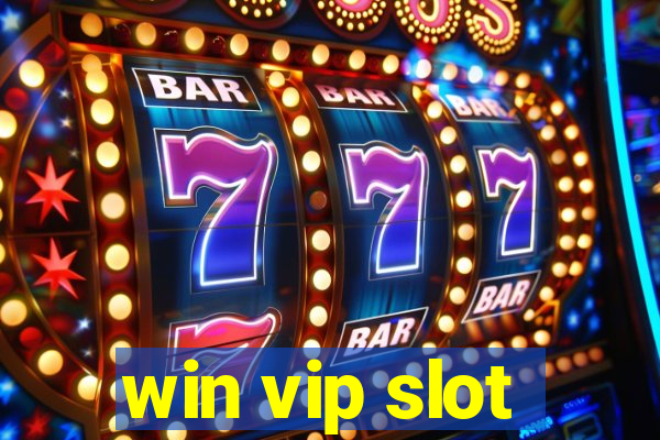 win vip slot