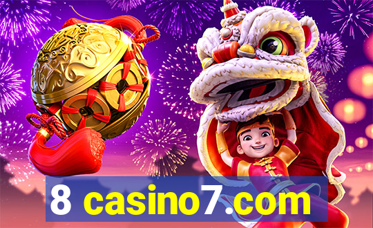 8 casino7.com