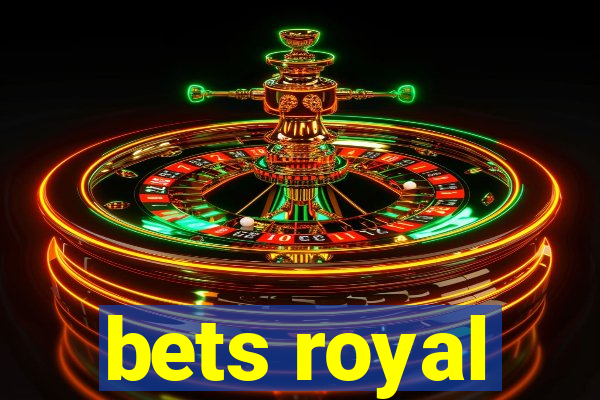 bets royal