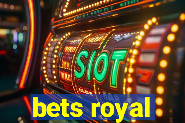 bets royal