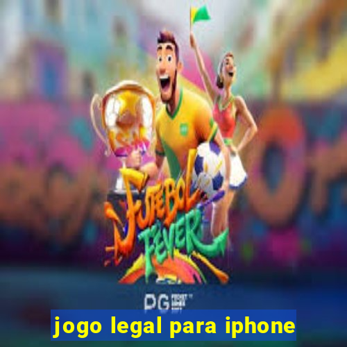 jogo legal para iphone