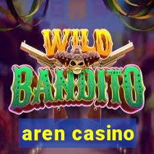 aren casino