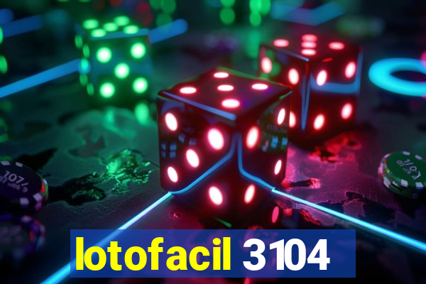 lotofacil 3104