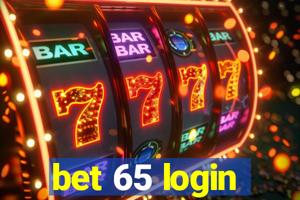 bet 65 login