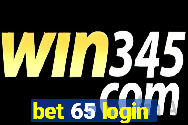 bet 65 login