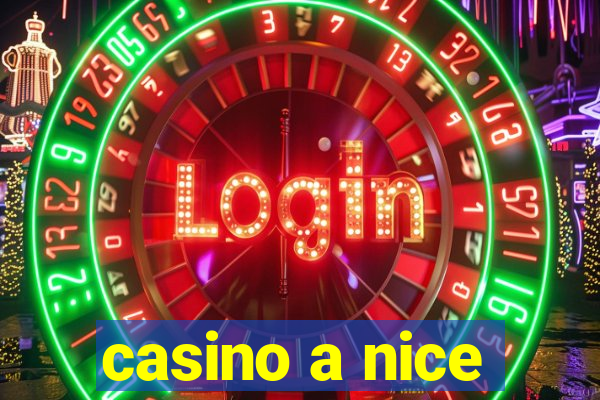 casino a nice